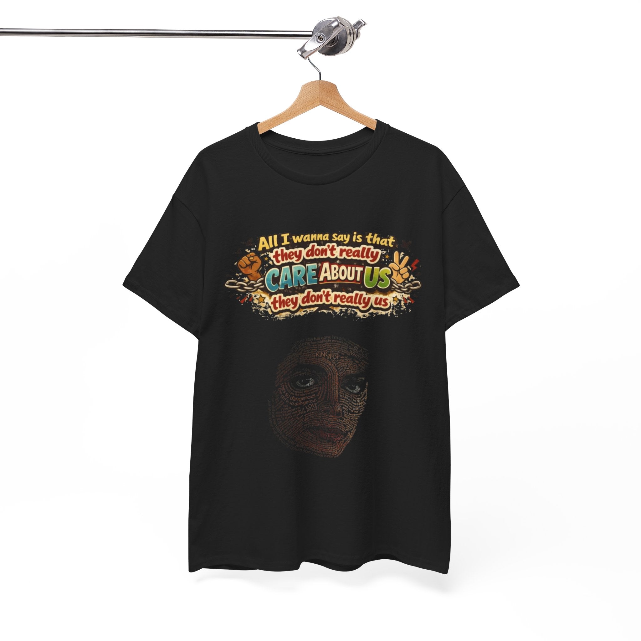 Michael Jackson's Tee — "they don’t really care about us"